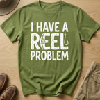 I HAVE REEL PROBLEM T-Shirt