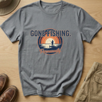 GONE FISHING PERMANENTLY T-Shirt
