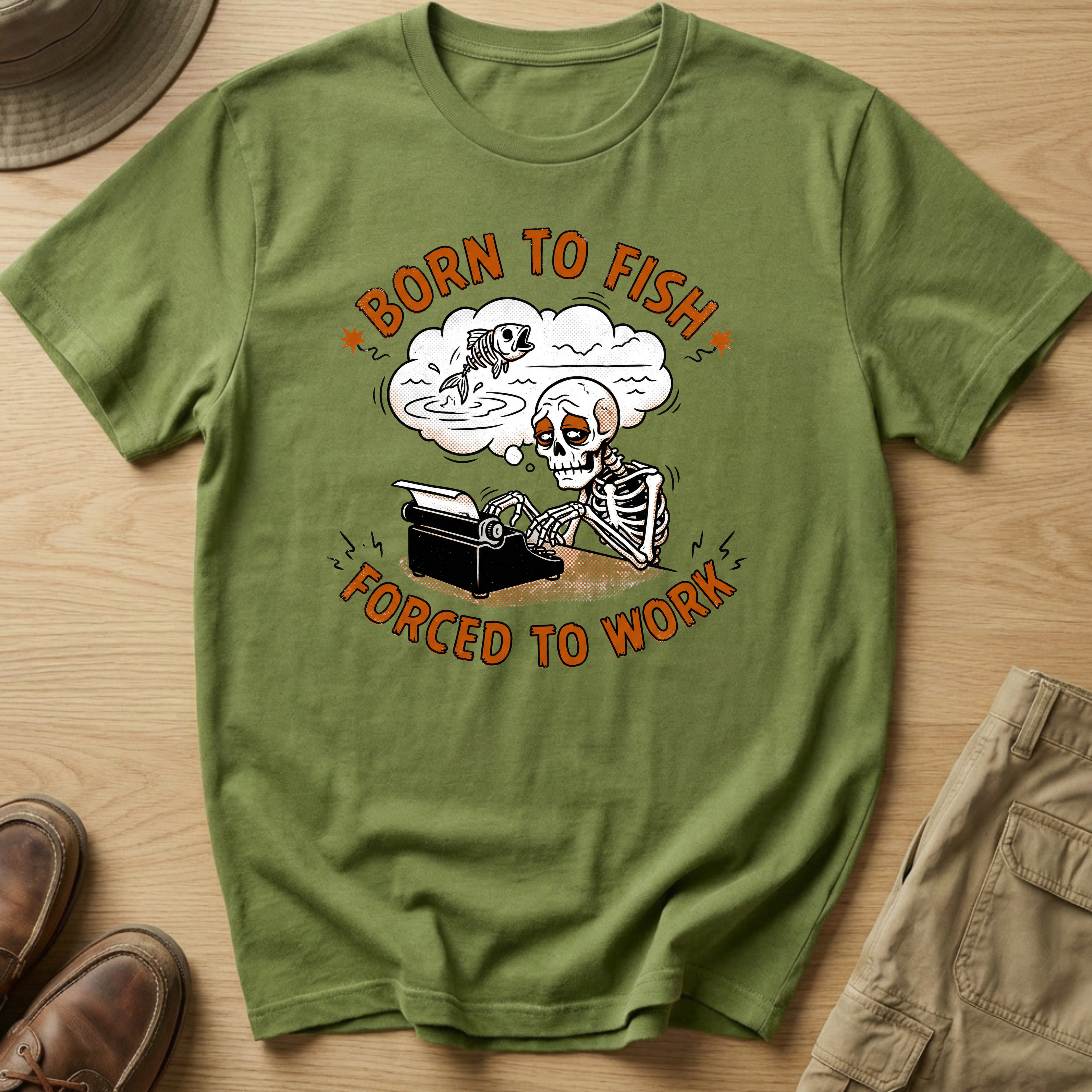 BORN TO FISH FORCED TO WORK T-Shirt