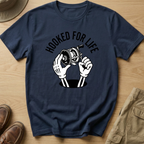 HOOKED FOR LIFE T-Shirt
