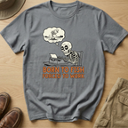 BORN TO FISH FORCED TO WORK T-Shirt