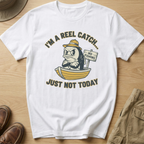 IM A REEL CATCH T-Shirt